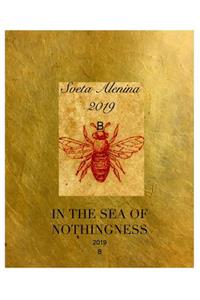IN THE SEA OF NOTHINGNESS