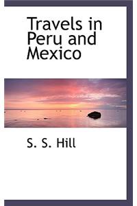 Travels in Peru and Mexico