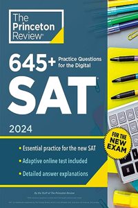 645+ Practice Questions for the Digital SAT, 2024