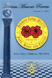 Hibiscus Masonic Review: Volume 2 / 2008