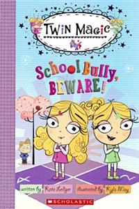 School Bully, Beware!: School Bully, Beware!