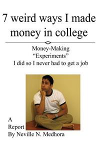 7 weird ways I made money in college