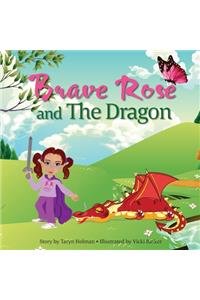 Brave Rose and The Dragon