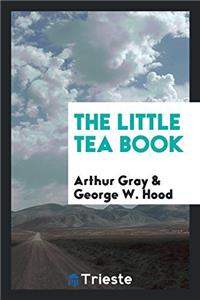 THE LITTLE TEA BOOK