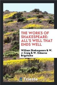 Works of Shakespeare; All's Well That Ends Well