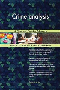 Crime analysis A Clear and Concise Reference