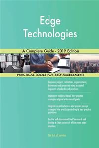 Edge Technologies A Complete Guide - 2019 Edition