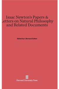 Isaac Newton's Papers and Letters on Natural Philosophy and Related Documents