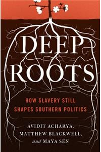 Deep Roots