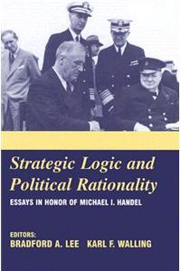 Strategic Logic and Political Rationality