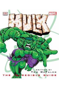 Hulk: The Incredible Guide