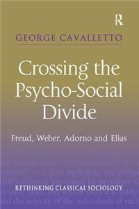 Crossing the Psycho-Social Divide