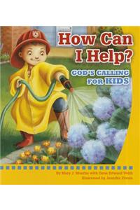 How Can I Help? God's Calling for Kids - Mini Book