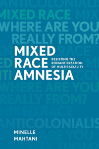 Mixed Race Amnesia