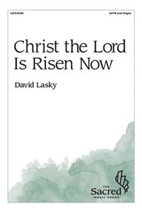 Christ the Lord Is Risen Now