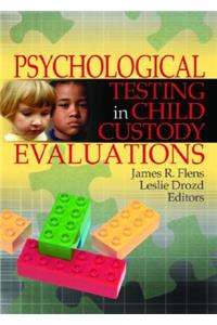 Psychological Testing in Child Custody Evaluations