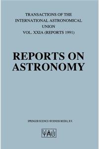 Reports on Astronomy