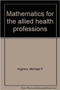 Mathematics for the allied health professions