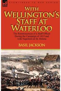 With Wellington's Staff at Waterloo