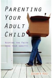 Parenting Your Adult Child