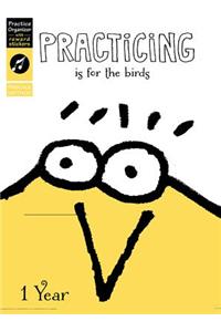 Practicing Is for the Birds -- The Ultimate Practice Organizer with Reward Stickers