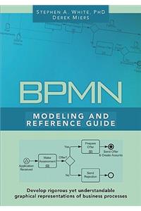 BPMN Modeling and Reference Guide