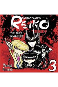 Contemplating Reiko - The Third Collection