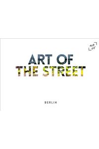 Art of the Street: Berlin: Berlin