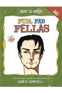 How to Draw Fun Fab Fellas