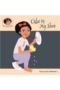 Cake in My Shoe