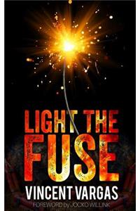 Light the Fuse