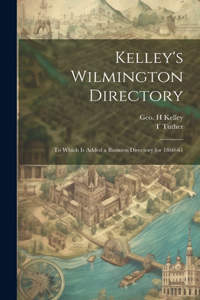 Kelley's Wilmington Directory