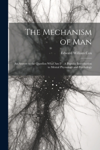 Mechanism of Man