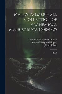 Manly Palmer Hall collection of alchemical manuscripts, 1500-1825