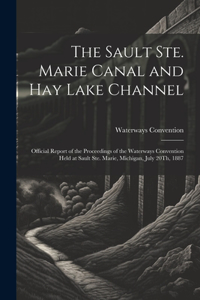 Sault Ste. Marie Canal and Hay Lake Channel