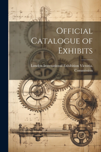 Official Catalogue of Exhibits