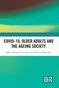 Covid-19, Older Adults and the Ageing Society