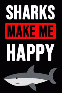 Sharks Make Me Happy