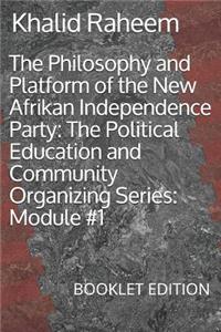 Philosophy and Platform of the New Afrikan Independence Party