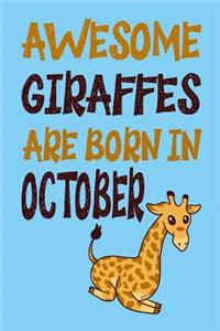 Awesome Giraffes Are Born in October