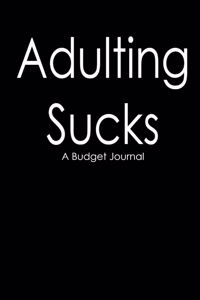 Adulting Sucks