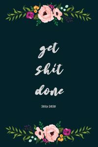 Get Shit Done 2019-2020