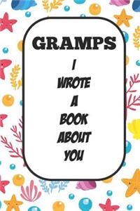 Gramps I Wrote A Book About You