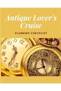 Antique Lover's Cruise Planning Checklist