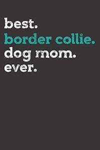 Border Collie Dog Mom Notebook Journal