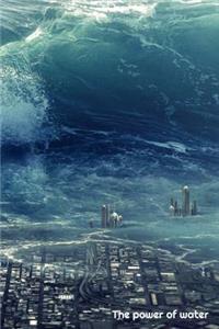 The power of water