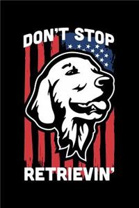 Don't Stop Retrievin