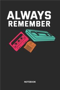 Always Remember Notebook