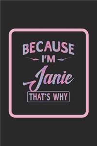 Because I'm Janie That's Why