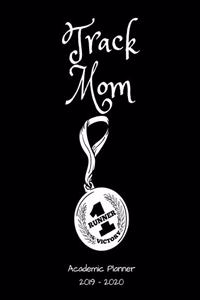 Track Mom 2019 - 2020 Academic Planner